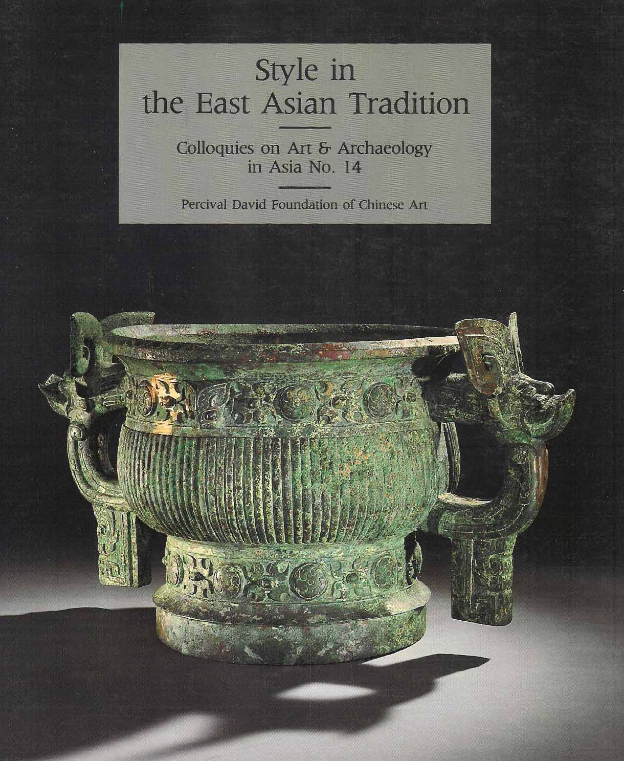 Scott, Rosemary E. & Hutt, Graham - Style in the East Asian Tradition - Colloquies on Art & Archaeology in Asia No. 14