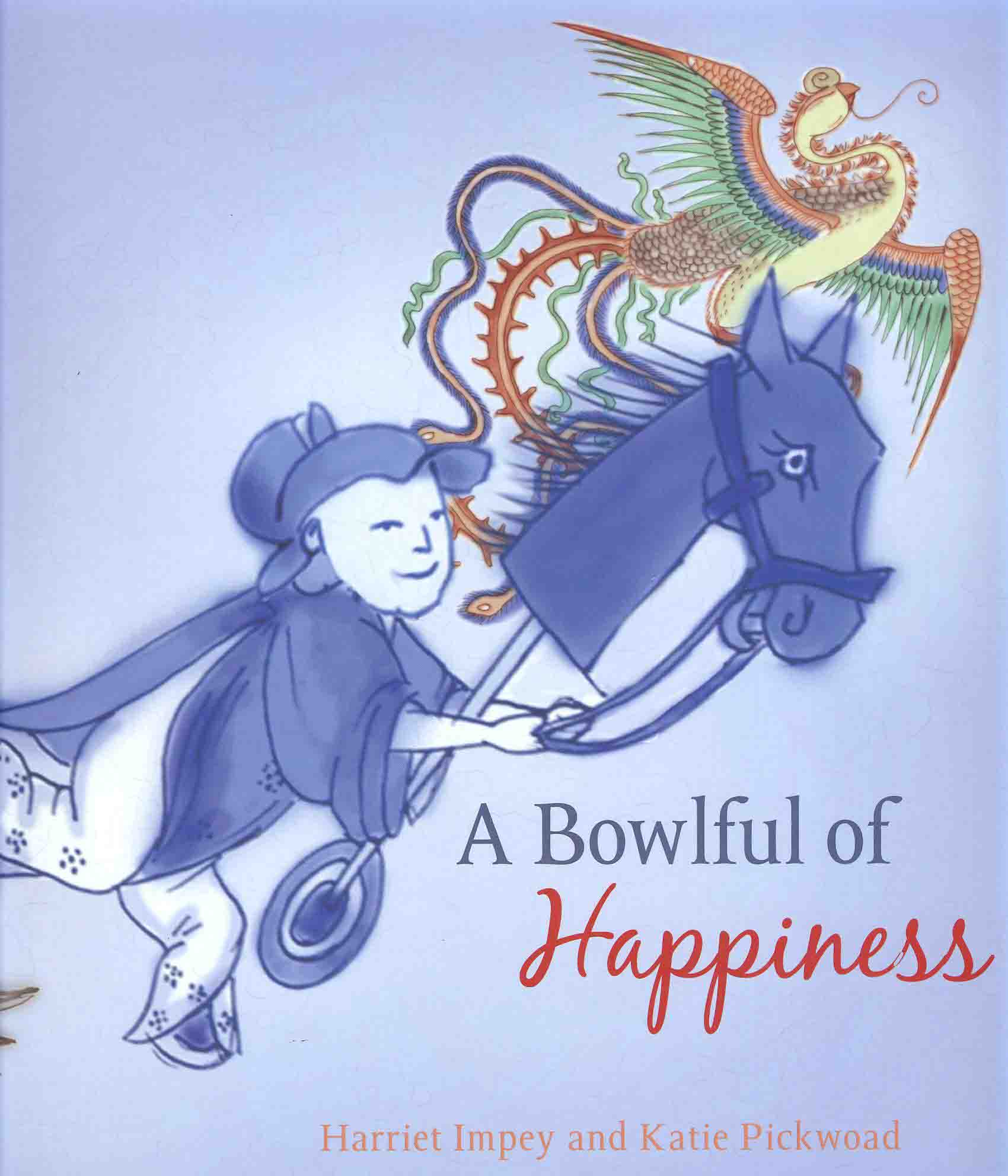 Impey, Harriet & Pickwoad, Katie - A Bowlful of Happiness