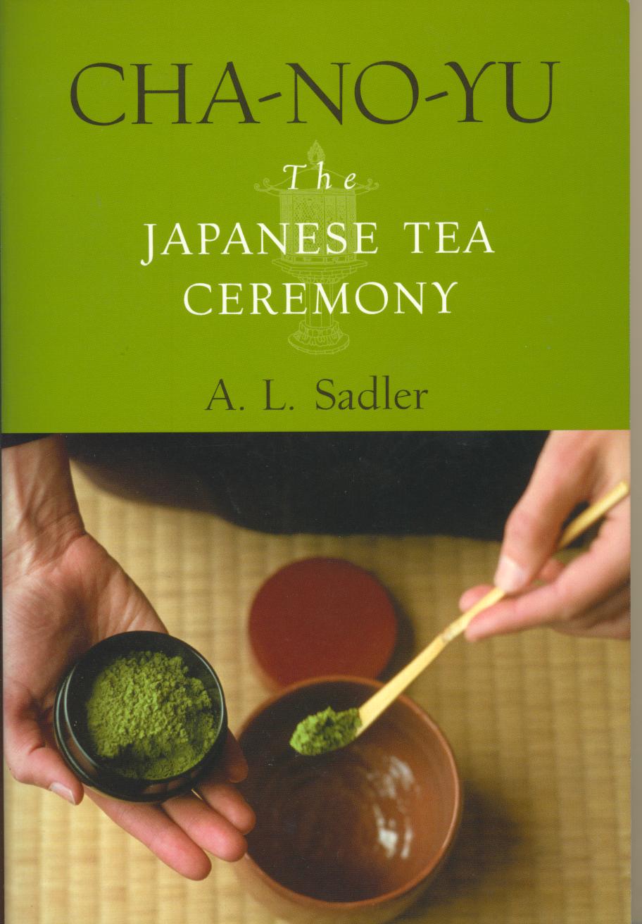 Sadler, A.L. - Cha no Yu: The Japanese Tea Ceremony