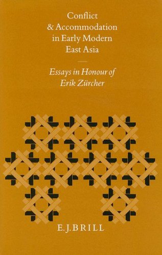 Blusse, Leonard, et al. - Conflict and Accommodation in Early Modern East Asia: Essays in Honour of Erik Zurcher (Sinica Leidensia)
