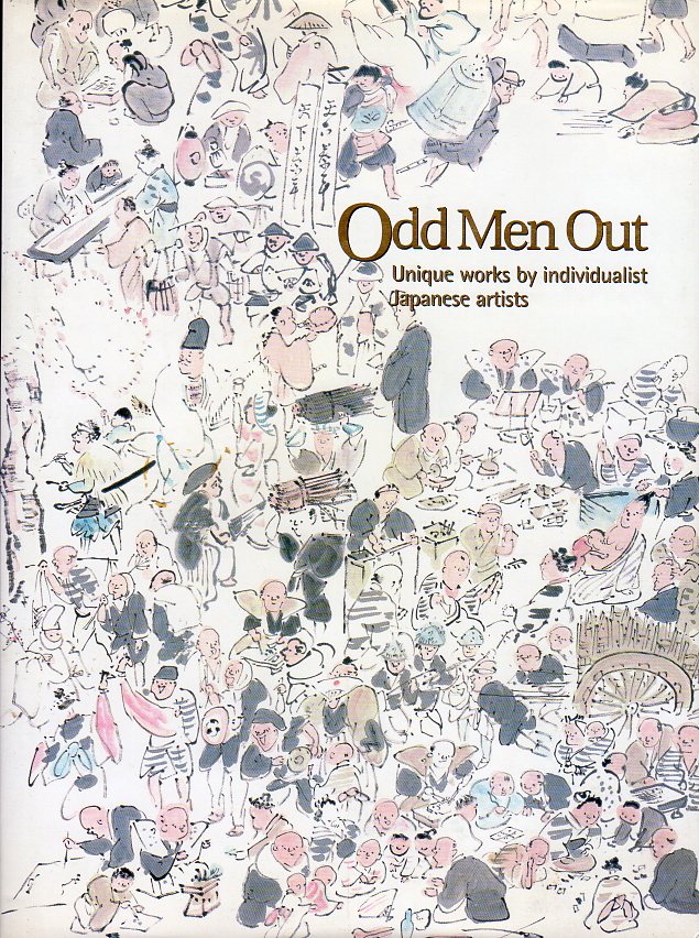 Moss, S.L. - Odd Men Out. Unique works by individualist Japanese artists