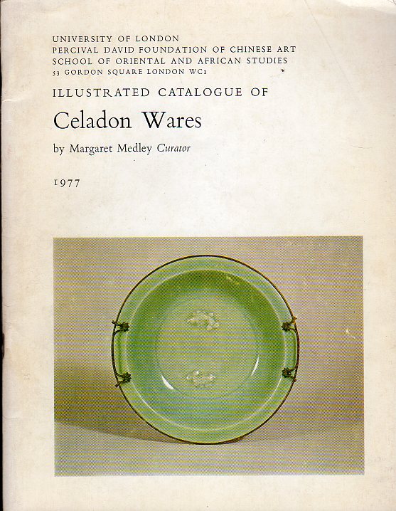 Medley, Margaret - Illustrated catalogue of Celadon Wares