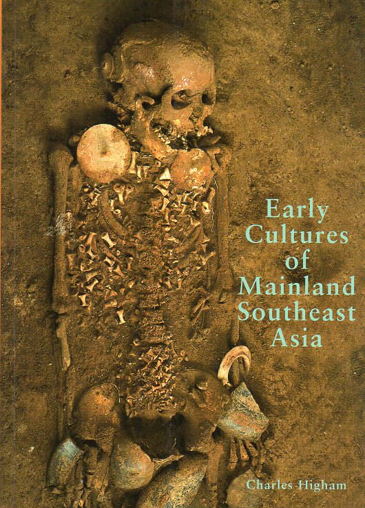 Higham, Charles - Early Cultures of Mainland Southeast Asia