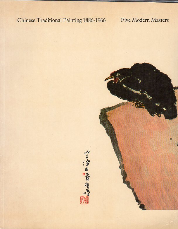Whitfield, Roderick - Chinese Traditional Painting 1886-1966. Five Modern Masters