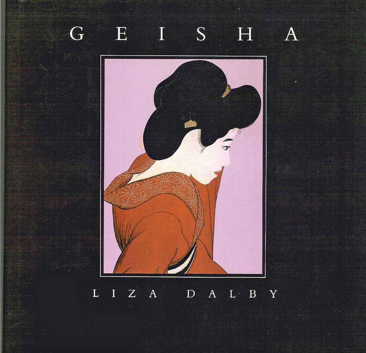 Dalby, Liza - Geisha