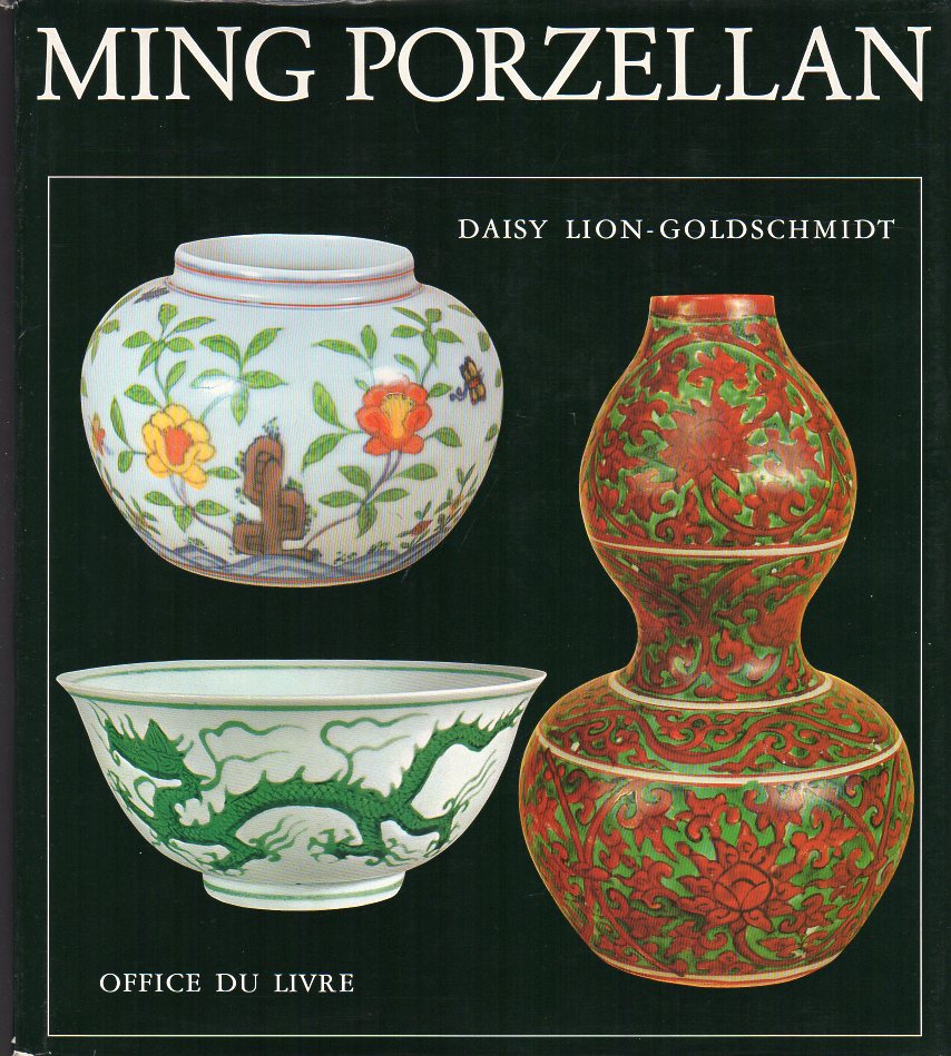 Daisy Lion-Goldschmidt - Ming Porzellan
