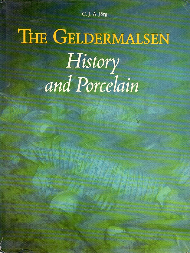 Jorg, C. - The Geldermalsen - History and Porcelain (signed by the author)