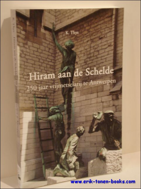 HIRAM AAN DE SCHELDE - Thys
