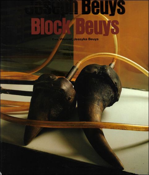 Joseph Beuys Block Beuys. Mit Farbaufnahmen von Claudio Abate im Hessischen Landesmuseum in Darmstadt - Beuys, Joseph - Eva, Wenzel and Jessyka Beuys.
