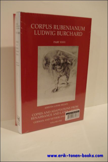 Copies and Adaptations from Renaissance and later Artists : German and Netherlandish Artists.  Corpus Rubenianum Ludwig Burchard  XXVI  in 2 volumes set. - Jeremy Wood / Belkin