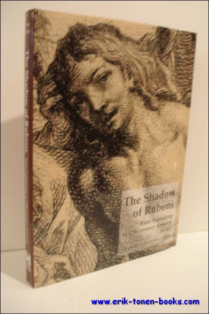 Shadow of Rubens : Print Publishing in 17th-Century Antwerp. - A. Diels