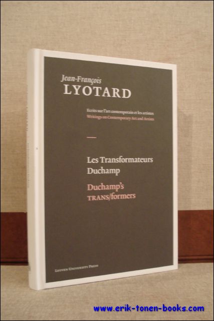 Transformateurs Duchamp / Duchamp's TRANS/formers, Jean-Francois Lyotard - Jean-Francois Lyotard Onder redactie van: Herman ParretMet medewerking van: Dalia Judovitz