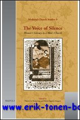 Voice of Silence  Women's Literacy in a Men's Church - T. de Hemptinne, M. E. Gongora Diaz (eds.)