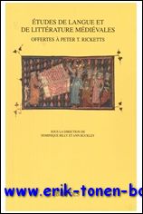 Etudes de langue et de litterature medievales offertes a Peter T. Ricketts a l'occasion de son 70eme anniversaire - A. Buckley, D. Billy (eds.)