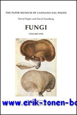 Fungi, three volumes catalogue the extensive corpus of mycological drawings in the Paper Museum of Cassiano dal Pozzo. - D. Pegler, D. Freedberg