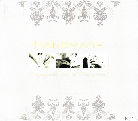 Handmade :  L'ineguagliabile classe del 
