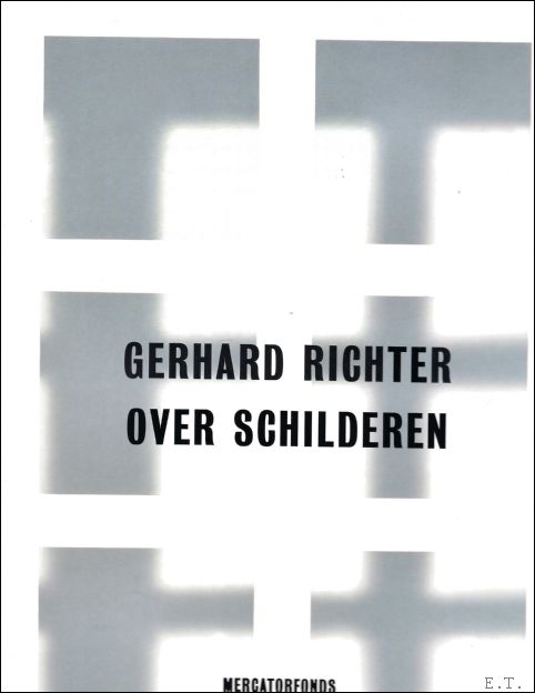 Gerhard Richter Over schilderen. Vroege werken - Stephan Berg, Christoph Schreier, Martin Germann