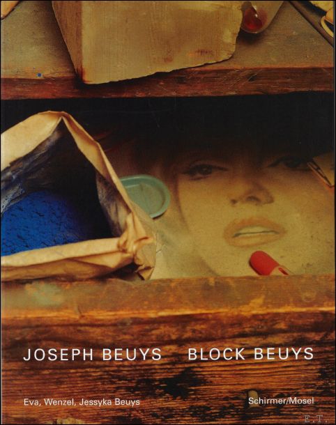 Joseph Beuys: Block Beuys - Eva Beuys, Wenzel Beuys, Jessyka Beuys