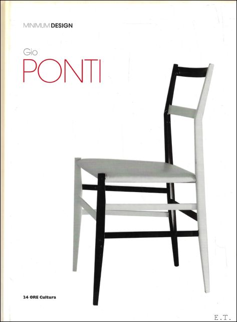 Gio Ponti : Minimum Design - Fulvio Irace ; Chiara Savino ; translation : Sylvia Adrian Notini