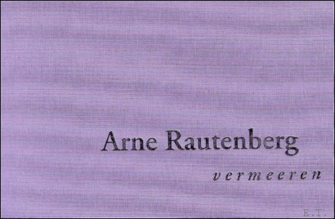 Arne Rautenberg :  Vermeeren - Andy Lim ; Jonathan Meese ; Arne Rautenberg