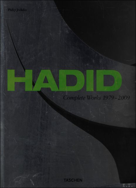 Zaha Hadid : Complete Works 1979 - 2009 - Philip Jodidio
