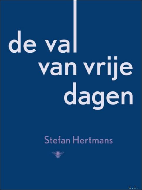 val van vrije dagen.gedichten ** GESIGNEERD - Stefan Hertmans